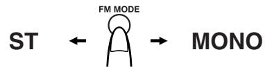 JVC CA-MXKB1 - Pour changer de mode de réception FM - 1