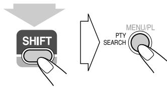 SHIFT MENU/PL PTY SEARCH