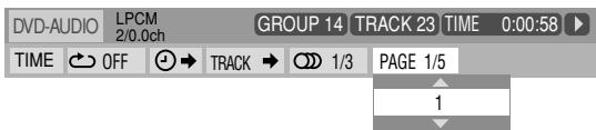 DVD-AUDIO LPCM 2/0.0ch GROUP 14 TRACK 23 TIME 0:00:58 TIME OFF TRACK 1/3 PAGE 1/5 1