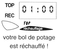 VEDETTE DXC400 - Un temps préprogrammé est associé à chaque fonction TOP. une simple pression et le programme démarre. - 1