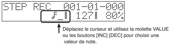 STEP REC 001-01-000 F_II 1271 80% Déplacez le curseur et utilisez la molette VALUE ou les boutons [INC] [DEC] pour choisir une valeur de note.