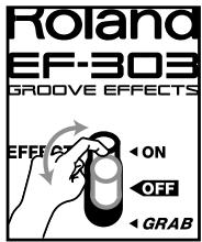 ROLAND EF-303 - Fonction du commutateur [GRAB (effect)] - 1