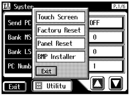 Syster P.1/6 Send PC Bank MS Bank LS PC Numb Touch Screen Factory Reset Panel Reset BMP Installer OFF 0 0 1 Exit Utility