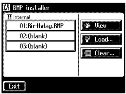 BMP installer Internal 01:Birthday.BMP 02:(blank) 03:(blank) View Load... Clear... Exit
