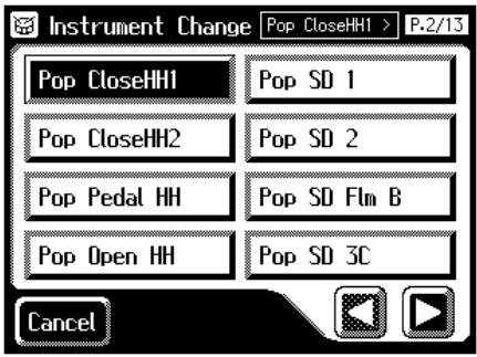 Instrument Change Pop CloseHH1 > P.2/13 Pop CloseHH1 Pop SD 1 Pop CloseHH2 Pop SD 2 Pop Pedal HH Pop SD Flm B Pop Open HH Pop SD 3C Cancel