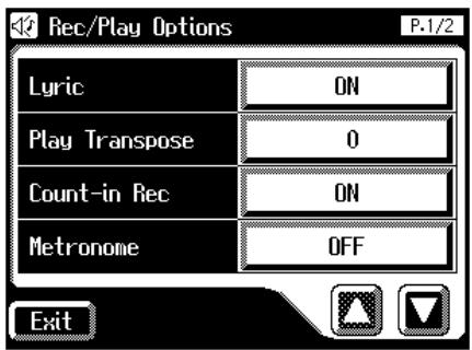 Rec/Play Options P-1/2 Lyric ON Play Transpose 0 Count-in Rec ON Metronome OFF Exit
