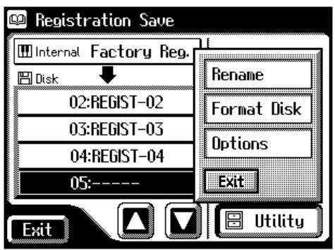 Registration Save Internal Factory Reg. Disk 02:REGIST-02 03:REGIST-03 04:REGIST-04 05:---- Rename Format Disk Options Exit Exit Utility