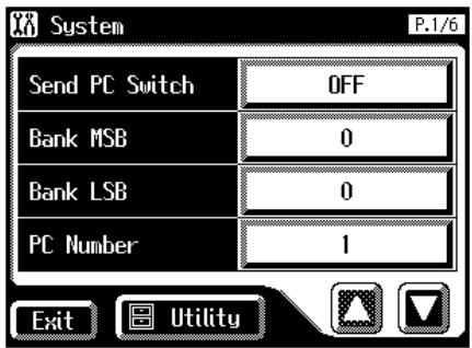 System P.1/6 Send PC Switch OFF Bank MSB 0 Bank LSB 0 PC Number 1 Exit Utility