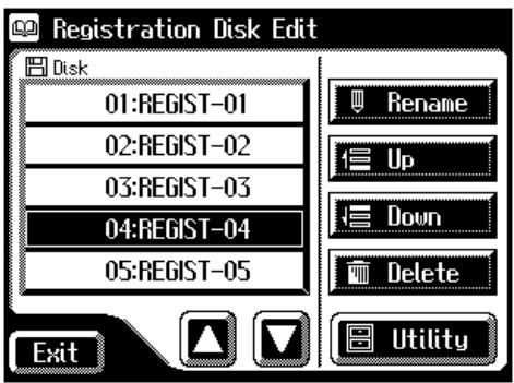 Registration Disk Edit Disk 01:REGIST-01 02:REGIST-02 03:REGIST-03 04:REGIST-04 05:REGIST-05 Rename Up Down Delete Utility Exit