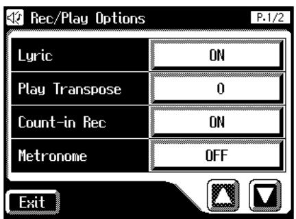 Rec/Play Options P-1/2 Lyric ON Play Transpose 0 Count-in Rec ON Metronome OFF Exit