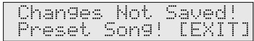 Changes Not Saved! Preset Song! [EXIT]
