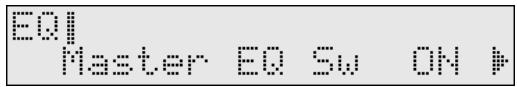 EQ1 Master EQ Sw ON +