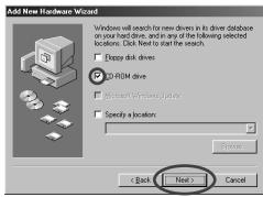 Add New Hardware Wizard Windows will search for new drivers in its driver database on your hard drive, and in any of the following selected locations. Click Next to start the search. Deep disk drives 3D-ROM drive Select from software drive Specify a location < Back Next > Cancel