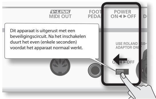 V-LINK MIDI OUT FOOT PEDA POWER ON/OFF DIT apparaat is uitgerust met een beveiligingscircuit. Na het inschakelen duurt het even (enkele seconden) voordat het apparaat normaal werkt. USE ROLAND USB- ADAPTOR ON ON/OFF
