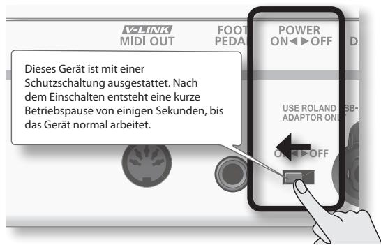V-LINK MIDI OUT FOOT PEDAD POWER ON OFF Dieses Gerät ist mit einer Schutzschaltung ausgestattet. Nach dem Einschalten entsteht eine kurze Betriebspause von einigen Sekunden, bis das Gerät normal arbeitet. USE ROLAND USB- ADAPTOR ON ON OFF