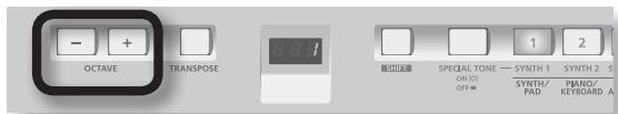- + OCTAVE TRANSPOSE SYNTH 1 SPECIAL TONE — SYNTH 1 ON ON OFF= SYNTH/ PAD PANO/ KEYBOARD A 1 2