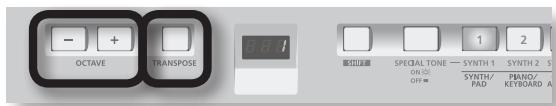 - + OCTAVE TRANSPOSE SYNTH 1 SPECIAL TONE ON OFF= 1 2 SYNTH 1 SYNTH 2 PANO/ KYEBOARD A ON OFF=