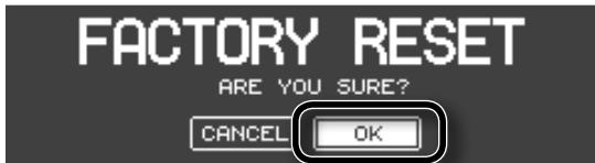 FACTORY RESET ARE YOU SURE? CANCEL OK