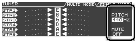 TUNER STR1 .... E STR2 .... B STR3 .... G STR4 .... D STR5 .... A STR6 .... E MULTI MODE / SINGLE MODE PITCH 440Hz MUTE OFF