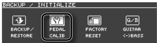 BACKUP / INITIALIZE BACKUP/ RESTORE PEDAL CALIB FACTORY RESET G/B GUITAR <->BASS