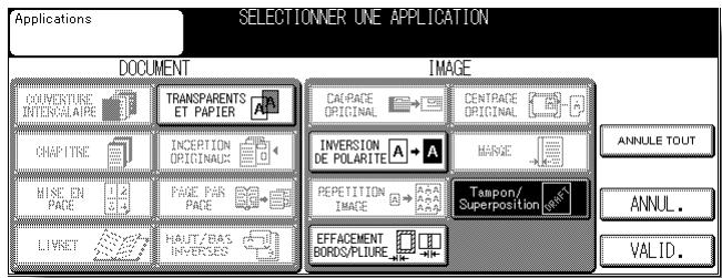 KONICA MINOLTA KM 7145 COPIER - Appuyez sur TAMPON/SUPERPOSITION dans l'écran de sélection d'application. - 1