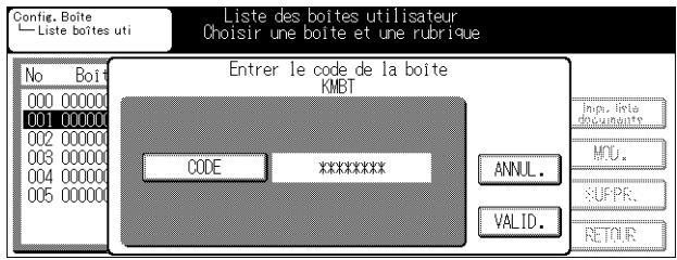 KONICA MINOLTA KM 7222 DOCU FOLDER - Si vous sélectionnez une boîte pour laquelle un code d'accès a été défini, l'écran de saisie du code s'affiche. - 1