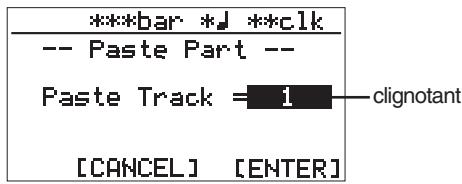 FOSTEX MR8 - 4) "Paste part" étant sélectionné, pressez la touche [ENTER]. - 1