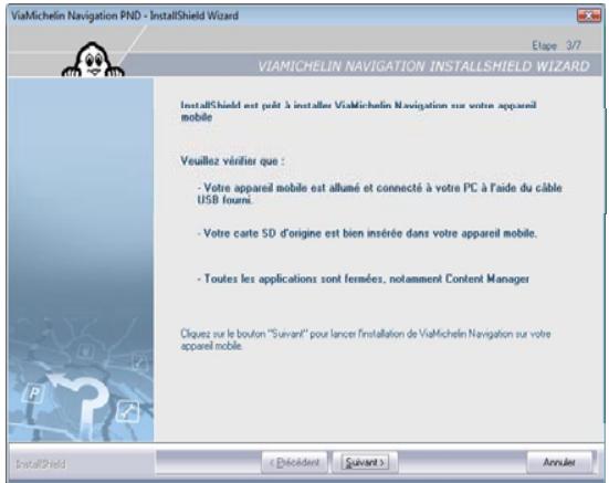 VIAMICHELIN NAVIGATION VERSION 7 - Ne connectez votre GPS portable ViaMichelin que lorsque la procédure d'installation vous le demandera ! - 9