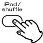 TEAC GR-7I - Appuyez sur la touche ipod/shuffle, aux ou TUNER (fm/am) pour sélectionner une source. - 3