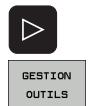 HEIDENHAIN ITNS 530 - Appeler le gestionnaire d'outils - 3