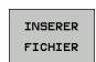 HEIDENHAIN ITNS 530 - Insérer un autre fichier à la position du curseur - 1