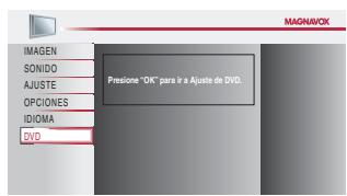 MAGNAVOX 19MD359B - Utilice [Cursor ▲/▼] para seleccionar "DVD", y huego presione [OK]. - 2