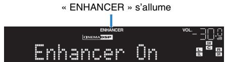 YAMAHA RX-V575 - Appuyez sur ENHANCER. - 1