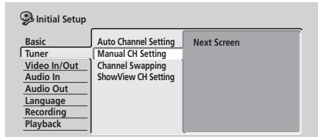 PIONEER DVR5100H - Sélectionnez 'manual CH setting' (réglage CH manuel), puis 'next screen' (écran suivant). - 1
