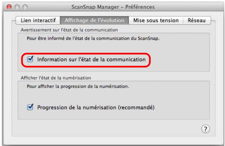 FUJIFILM SCAN SNAP IX500 - Dans l'onglet affichage de l'évolution, cochez ou découvrez la case information sur l'état de la communication. - 1