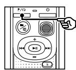 OLYMPUS VN-540 - Quand l'enregistreur est en mode d'arrêt, appuyez sur la touche / - 1