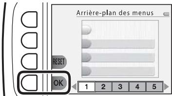 NIKON S33 - Utilisez pour sélectionner l'image d'arrière-plan à afficher lorsque un écran de menu ou de réglage apparait, et appuyez sur la commande polyvalente 4 (OK). - 1