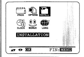 PROG OPTIONS INSTALL CLOCK BONUS LANG INSTALLATION OK FIN: MENU
