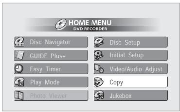 PIONEER DVR-RT601H-S - Appuyez sur HOME MENU et sélectionnez 'Copy'. - 1
