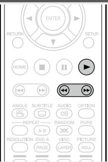 MARANTZ UD5007 - Appuyez sur ou pendant la lecture. - 2