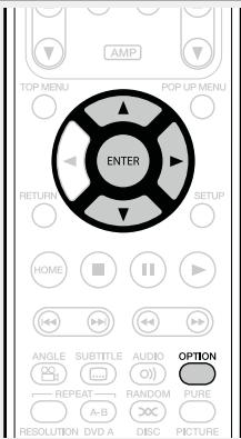 MARANTZ UD5007 - Appuyez sur OPTION. - 2