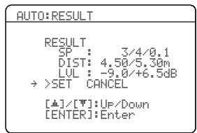 YAMAHA RXV661 - Assurez-vous que le pointeur indique "SET" et "CANCEL" puis appuyez sur ① < 1 / pour sélectionner "SET" ou "CANCEL". - 1