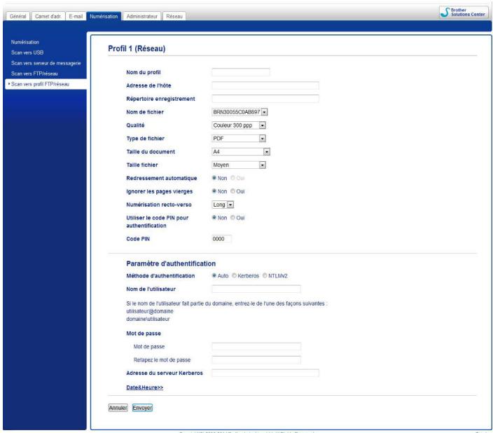 Profil 1 (Réseau) Nom du profil Adresse de l'indé Répertoire enregistrement Nom de fichier: BRN30055C0AB897 Qualité: Couvier 300 ppp Type de fichier: PDF Taille du document A4 Taille fichier: Moyen Redressement automatique * Non Oui Ignorer les pages vierges * Non Oui Numérisation recto-verso Long Utiliser le code PIN pour authentification * Non Oui Code PIN 0000 Paramètre d'authentification Méthode d'authentification * Auto Kerberos NTLMAQ Nom de l'utilisateur Si le nom de l'utilisateur fait partie du domaine, entrez-le de l'une des façons suivantes: utilisateur@domaine domaine/utilisateur Mot de passe Mot de passe: Retapez le mot de passe Adresse du serveur Kerberos Date&Heure>> Annulé Envoer