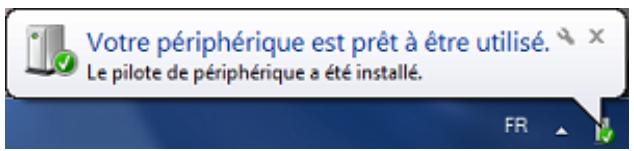 Votre périphérique est prêt à être utilisé. Le pilote de périphérique a été installé.
