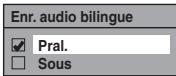 TOSHIBA RD-XV50KF - Réglage de l'enregistrement audio bilingue - 5