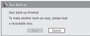 PIONEER DVR 440 HK - Lorsque cet appareil a terminé la gravure des données de sauvegarde, vous avez le choix entre effectuer une autre sauvegarde ou vous en tenir là. - 1