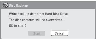 PIONEER DVR 440 HK - Sélectionnez 'start' pour lancer la gravure des données de sauvegarde sur le disque vierge. - 1