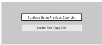 PIONEER DVR 440 HK - Si l'appareil contient déjà une liste de copie, choissez 'create new copy list' ou continue using previous copy list'. - 1