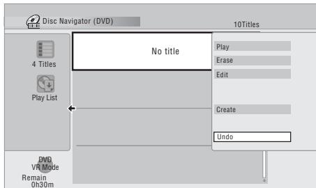 PIONEER DVR-630HS - Sélectionnez 'undo' sur le menu des commandes. - 1