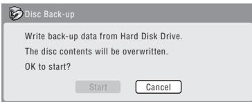 PIONEER DVR-630HS - Sélectionnez 'start' pour lancer la gravure des données de sauvegarde sur le disque vierge. - 1
